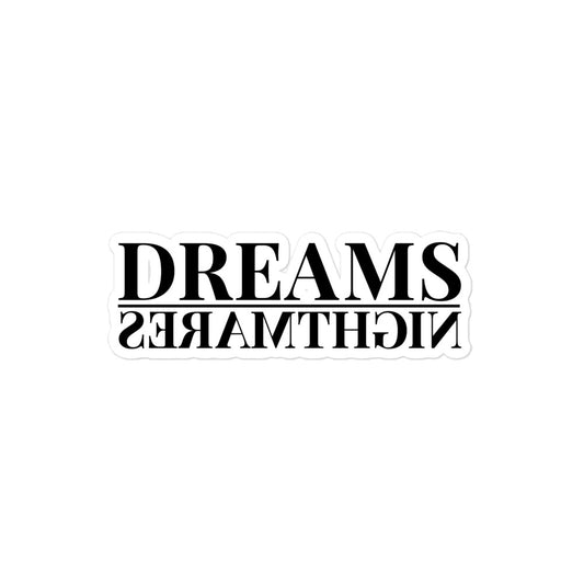 Dreams Over Nightmares Sticker (black)