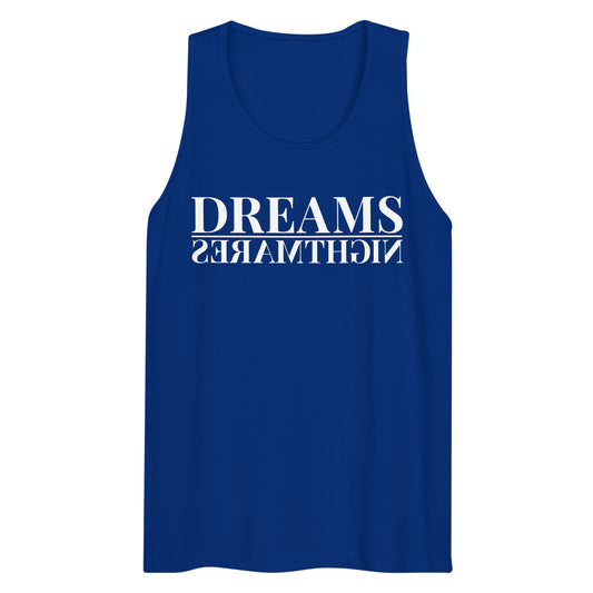 DREAMS/NIGHTMARES TANK